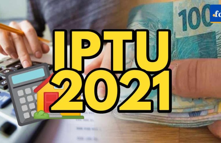 Governo interino reforça que: cota única do IPTU 2021 vence nesta terça-feira (05)
