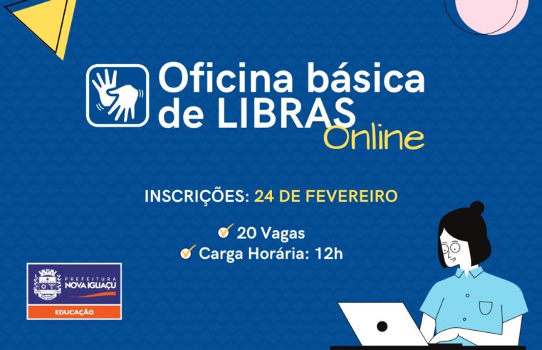 Nova Iguaçu terá Oficina de Libras para Profissionais da Educação