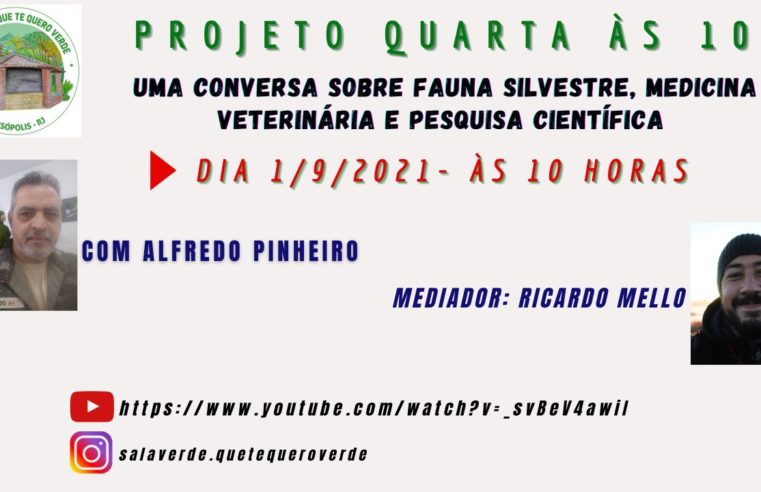 Projeto ‘Quarta às 10’ aborda a fauna silvestre, medicina veterinária e pesquisa científica em Teresópolis