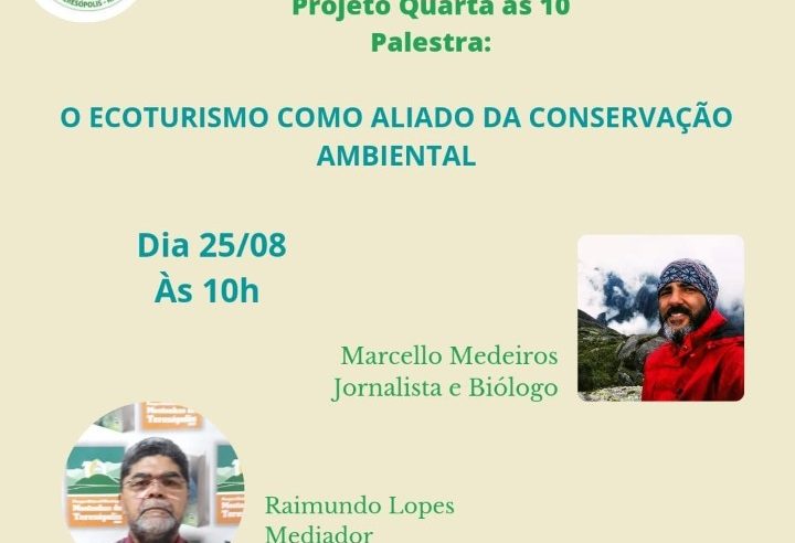 A contribuição do ecoturismo para a conservação ambiental é tema do Projeto ‘Quarta às 10’
