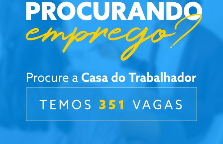 Casa do trabalhador de Nova Friburgo tem 351 vagas de emprego disponíveis nesta segunda-feira, 23 de agosto