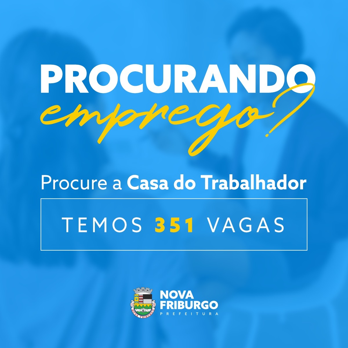 Casa do trabalhador de Nova Friburgo tem 351 vagas de emprego disponíveis nesta segunda-feira, 23 de agosto