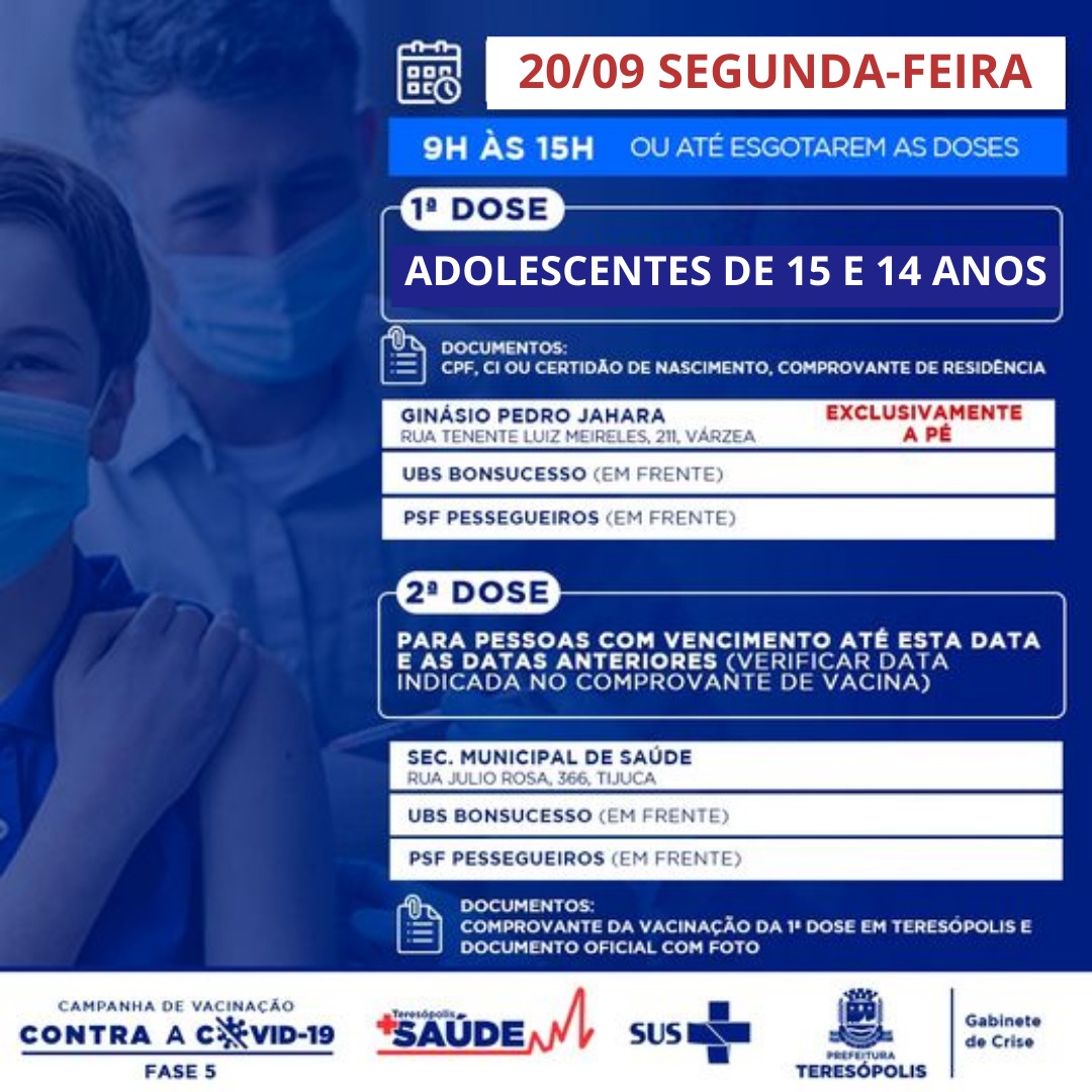 Teresópolis: aplicará primeira dose em adolescentes com 15 e 14 anos, na segunda-feira (20) e com 13 e 12 anos, na terça-feira (21)
