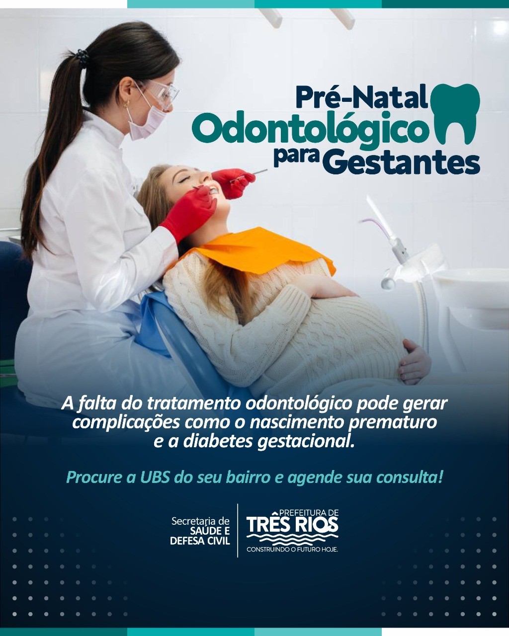 Prefeitura de Três Rios oferece pré-natal odontológico para gestantes