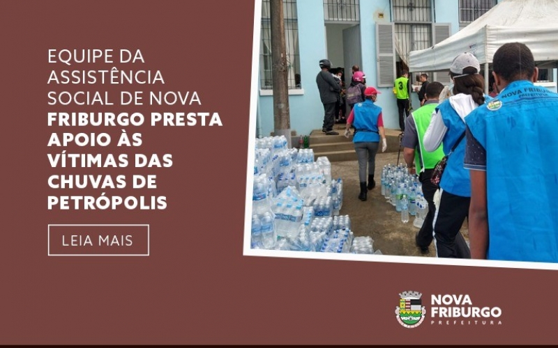 Equipe da assistência social de Nova Friburgo presta apoio às vítimas das chuvas de Petrópolis