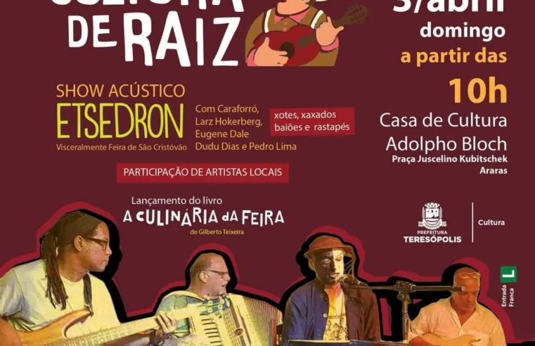 Teresópolis comemora o 13º aniversário do ‘Cultura de Raiz’ com show acústico e lançamento de livro