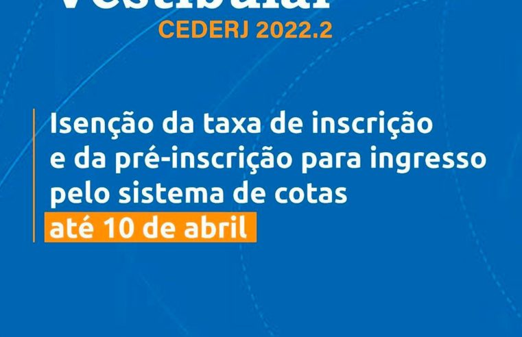 Vestibular Cederj 2022.2: aberta a etapa de isenção e cota