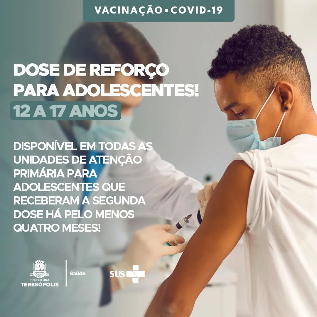 Teresópolis começa a aplicar dose de reforço contra a Covid-19 em adolescentes de 12 a 17 anos