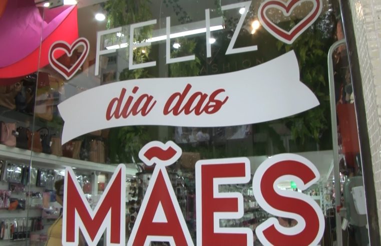 Dia das mães deve movimentar R$ 782 milhões na economia Fluminense