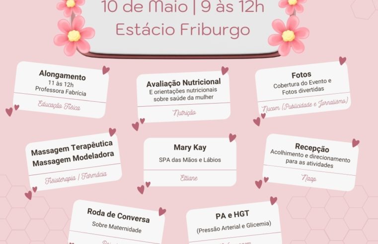 Terça ainda é Dia das Mães. Estácio Friburgo realiza evento aberto e gratuito com serviços para a comunidade