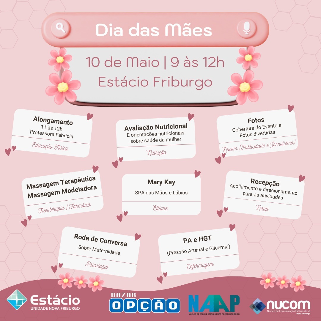 Terça ainda é Dia das Mães. Estácio Friburgo realiza evento aberto e gratuito com serviços para a comunidade