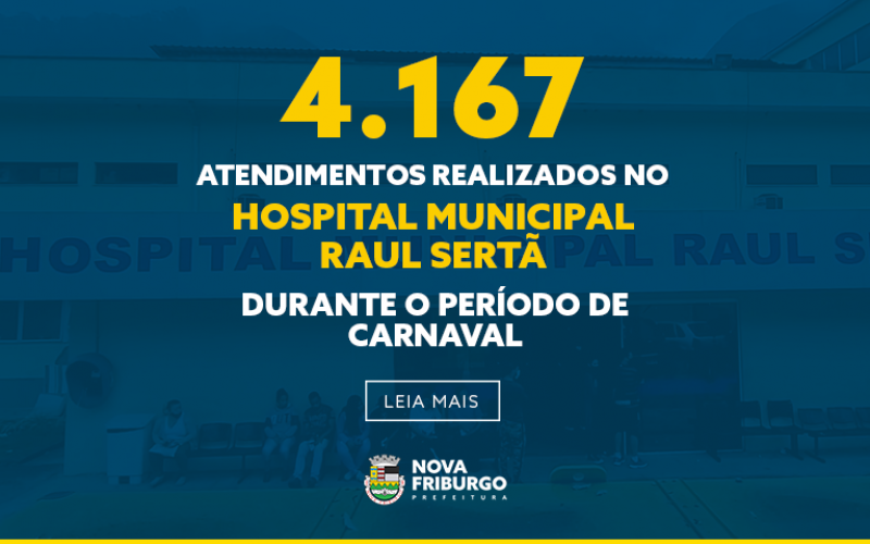 4.167 atendimentos são realizados no Hospital Raul Sertã durante o período de carnaval
