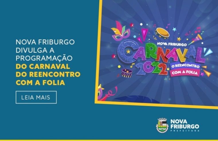 Nova Friburgo divulga a programação do Carnaval do reencontro com a folia