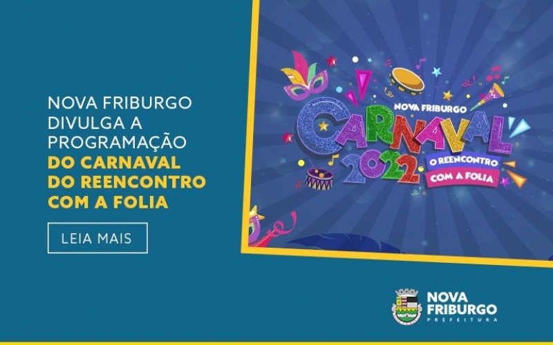 Nova Friburgo divulga a programação do Carnaval do reencontro com a folia