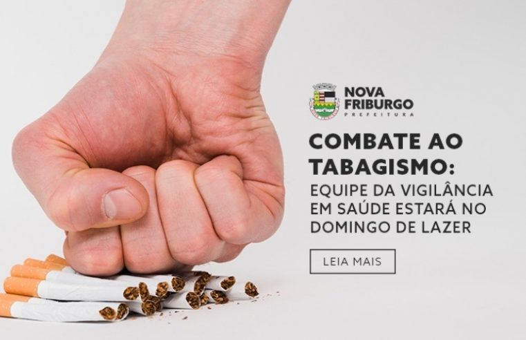 Combate ao tabagismo: equipe de Vigilância em Saúde de Nova Friburgo estará no Domingo de Lazer