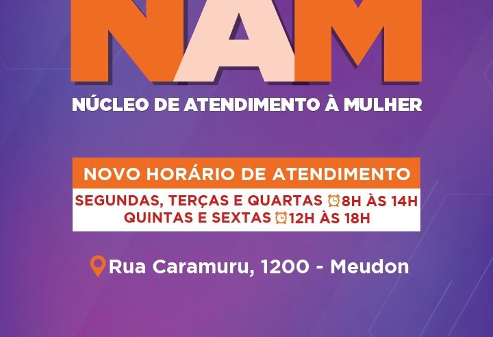 Núcleo de Atendimento à Mulher (NAM) tem novo horário de funcionamento
