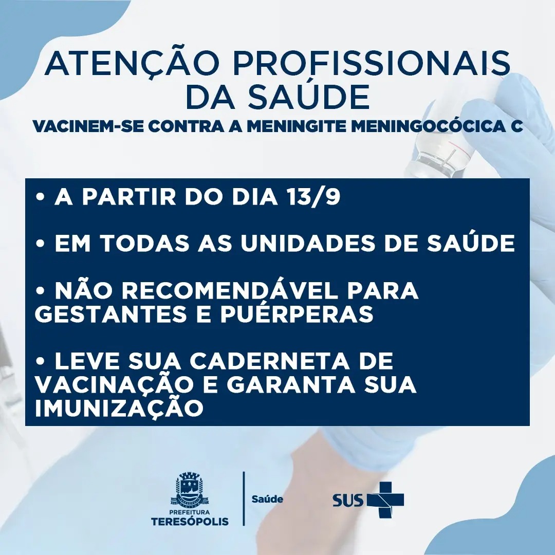 Secretaria de Saúde de Teresópolis convoca profissionais de saúde a se imunizarem contra a meningite