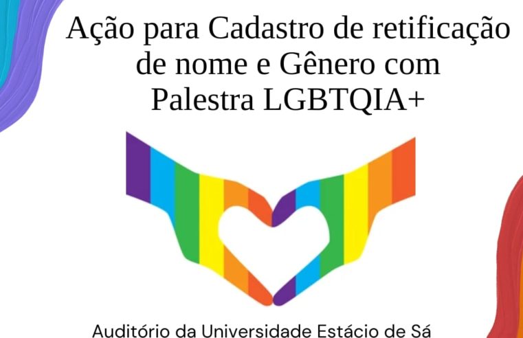 Ação para cadastro de retificação de gênero e palestra sobre LGBTQIA+ acontece neste sábado (24)