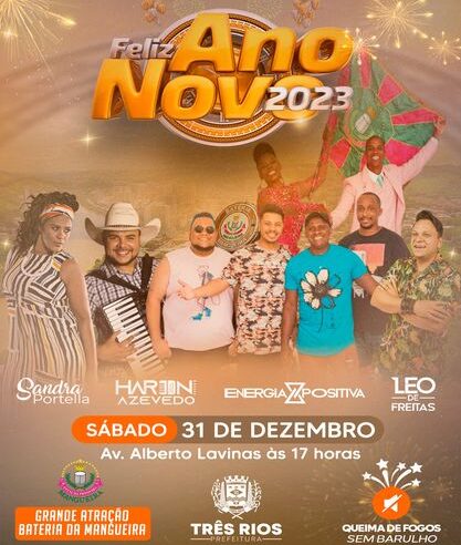 Prefeitura realiza grande festa da virada em Três Rios, neste sábado (31)