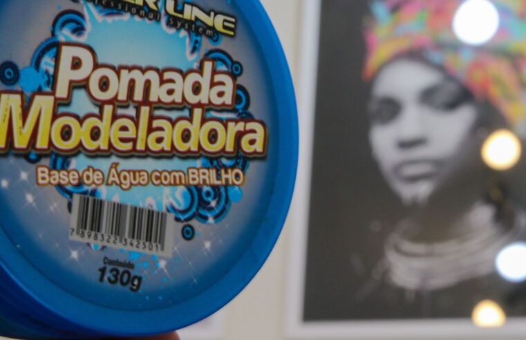 Proibida a venda de todas as pomadas para modelar e trançar cabelos