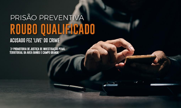 MPRJ denuncia e obtém a prisão preventiva de homem que transmitiu ao vivo assalto que cometeu