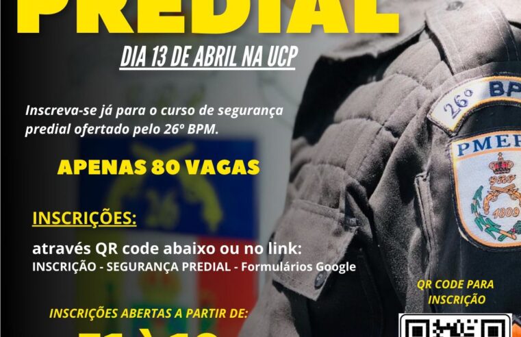 26º BPM abre inscrições para Curso de Segurança Predial