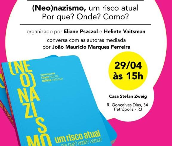 Livro ‘(Neo)nazismo, um risco atual será lançado na Casa Stefan Zweig, em Petrópolis