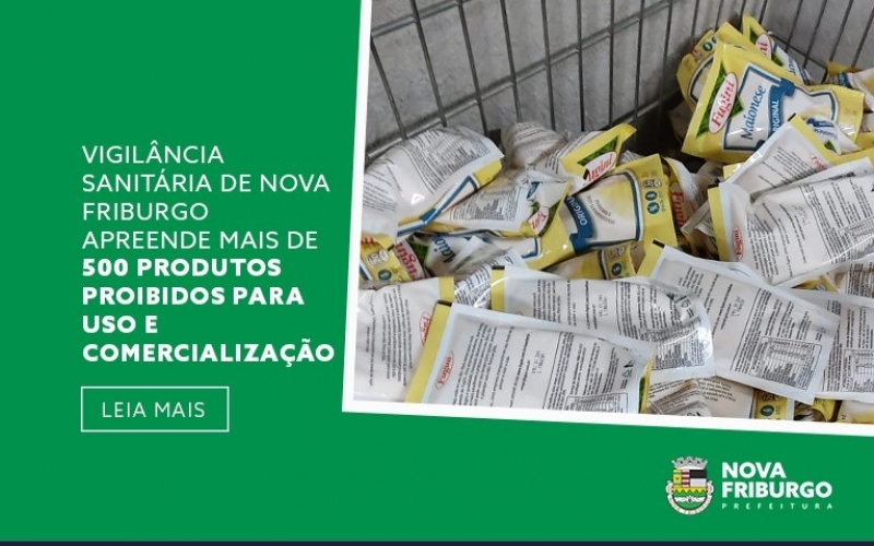 Vigilância sanitária de Nova Friburgo apreende mais de 500 produtos proibidos para uso e comercialização