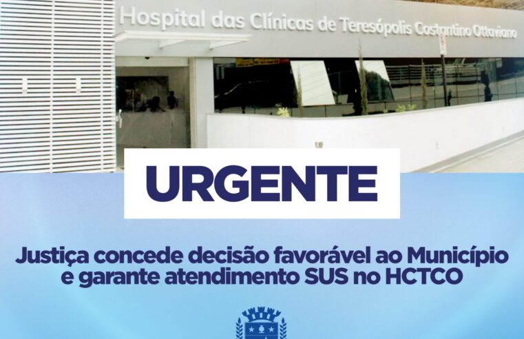 Decisão judicial garante atendimento SUS à população no HCTCO
