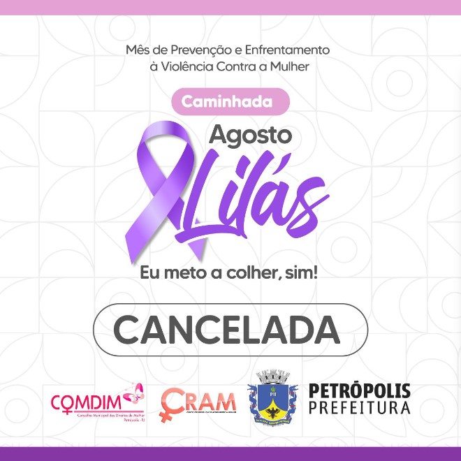 Caminhada do Agosto Lilás é cancelada