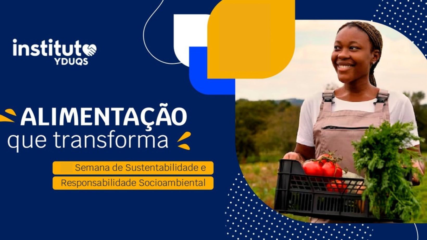 Semana de Sustentabilidade e Responsabilidade Socioambiental do Instituto Yduqs debate “Alimentação que transforma”