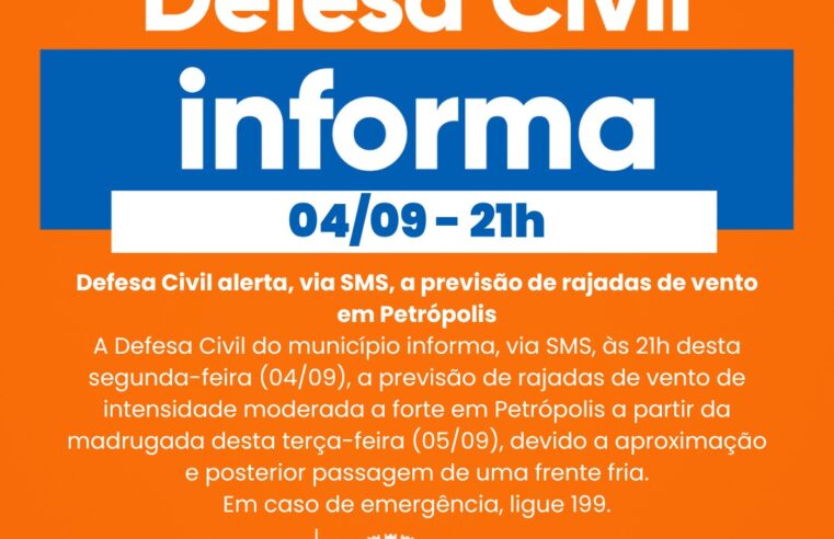 Defesa Civil alerta, via SMS, a previsão de rajadas de vento em Petrópolis