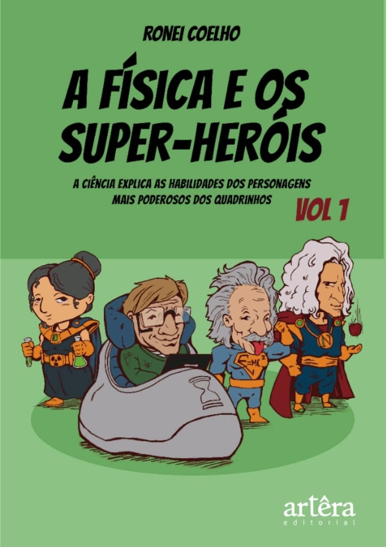 A Física e os Super-Heróis: professor escreve livro com personagens famosos dos quadrinhos para explicar questões científicas