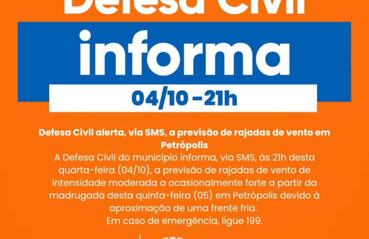Defesa Civil alerta, via SMS, a previsão de rajadas de vento em Petrópolis