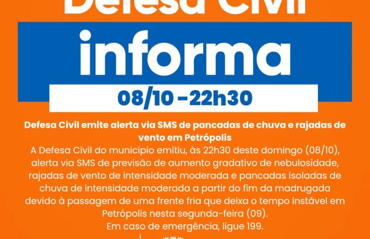 Defesa Civil emite alerta via SMS de pancadas de chuva e rajadas de vento em Petrópolis