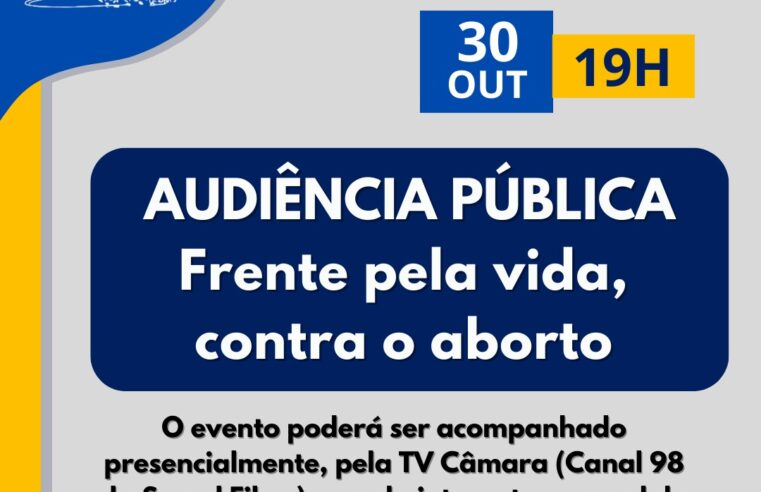 Câmara Municipal terá no dia 30 audiência pública para discutir a Frente pela Vida, contra o aborto