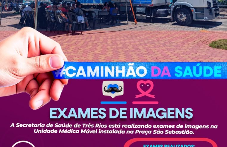 Unidade Médica Móvel está realizando exames de imagens em Três Rios