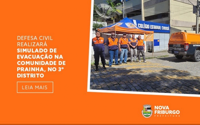 Defesa Civil realizará simulado de evacuação na comunidade de prainha, no 3º distrito de Nova Friburgo