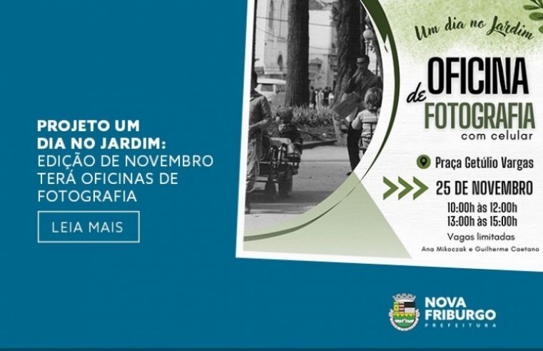 Projeto ‘Um dia no jardim’: edição de novembro terá oficinas de fotografia acontece neste sábado