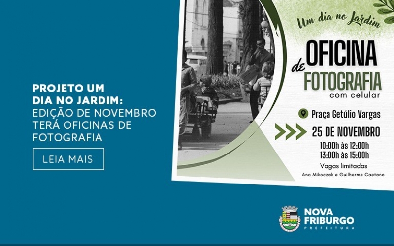 Projeto ‘Um dia no jardim’: edição de novembro terá oficinas de fotografia acontece neste sábado