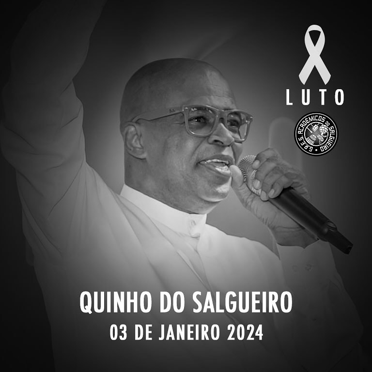 O Samba está de Luto. Morre Quinho do Salgueiro