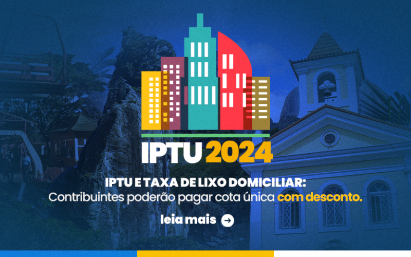 IPTU e taxa de lixo domiciliar: contribuintes poderão pagar cota única com desconto