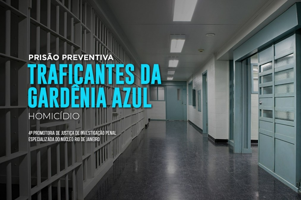 MPRJ denuncia e obtém prisão de cinco traficantes pela morte de gerente de churrascaria na Gardênia Azul