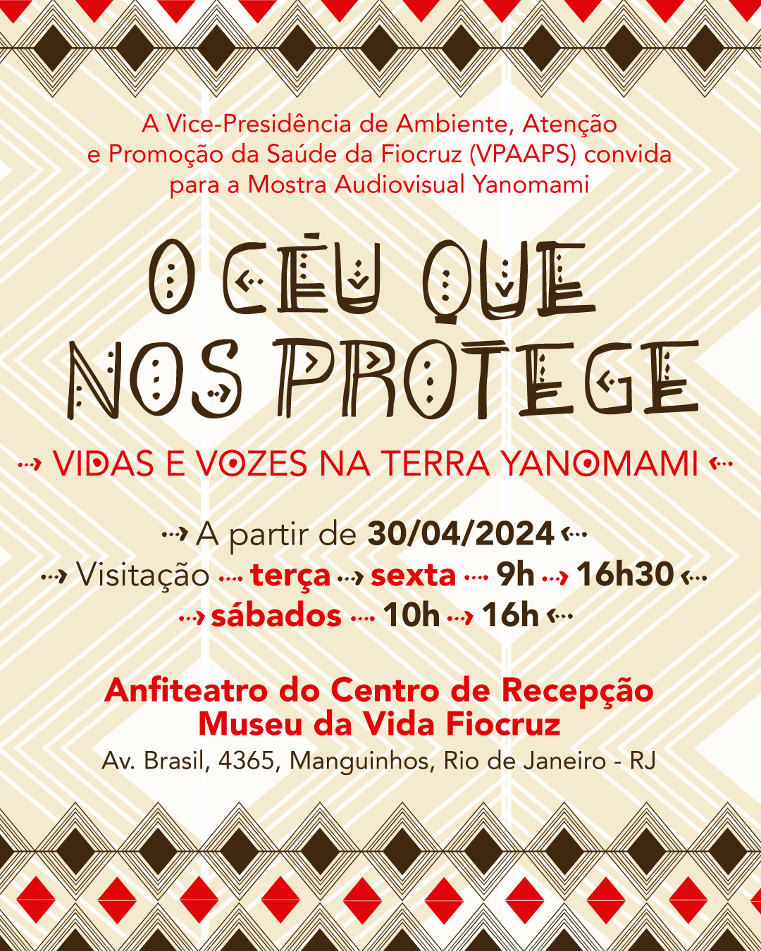 O Museu da Vida Fiocruz recebe a Mostra Audiovisual “O CÉU QUE NOS PROTEGE – Vidas e vozes na Terra Yanomami”