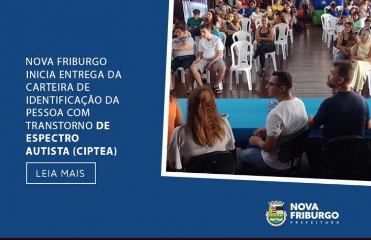 Nova Friburgo inicia entrega da Carteira de Identificação da Pessoa com Transtorno do Espectro Autista (CIPTEA)