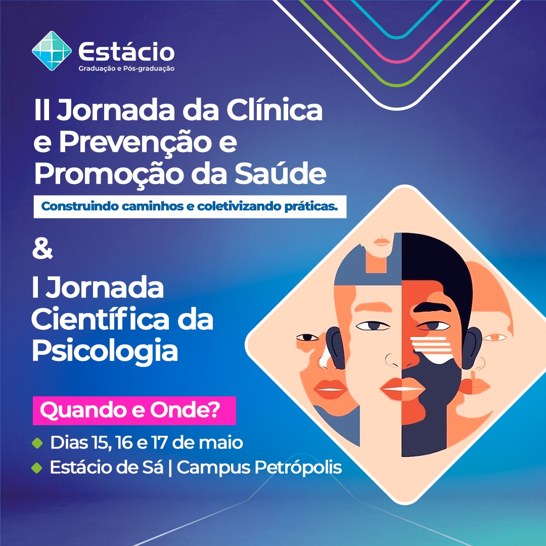 Estácio promove a II Jornada da Clínica e a I Jornada Científica da Psicologia