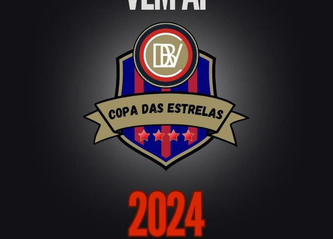 Copa das Estrelas: CDBV anuncia 2ª edição do torneio