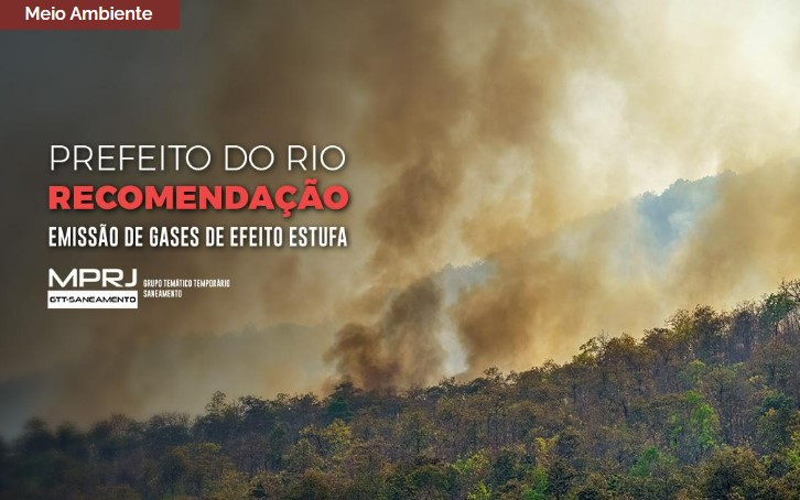 MPRJ recomenda ao prefeito do Rio edição de decreto sobre licenças ambientais de empreendimentos com alta emissão de gases de efeito estufa