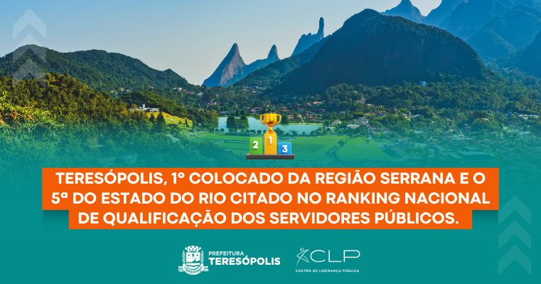 Teresópolis é o 1º colocado da Região Serrana e o 5ª do Estado do Rio no ranking nacional de qualificação dos servidores públicos