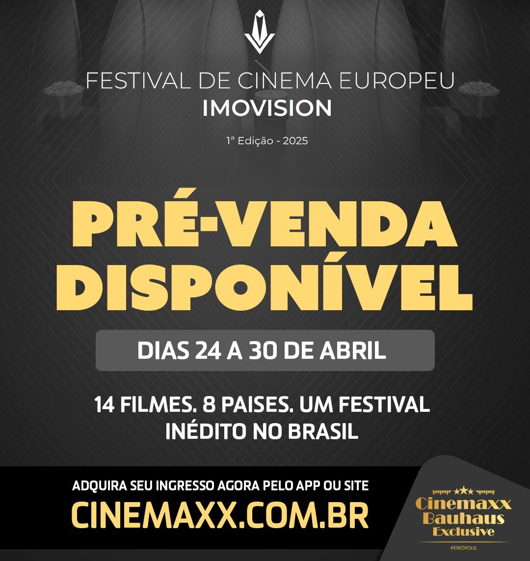 Festival de Cinema Europeu Imovision chega a Petrópolis com 14 produções aclamadas do circuito internacional e pré-venda já começou